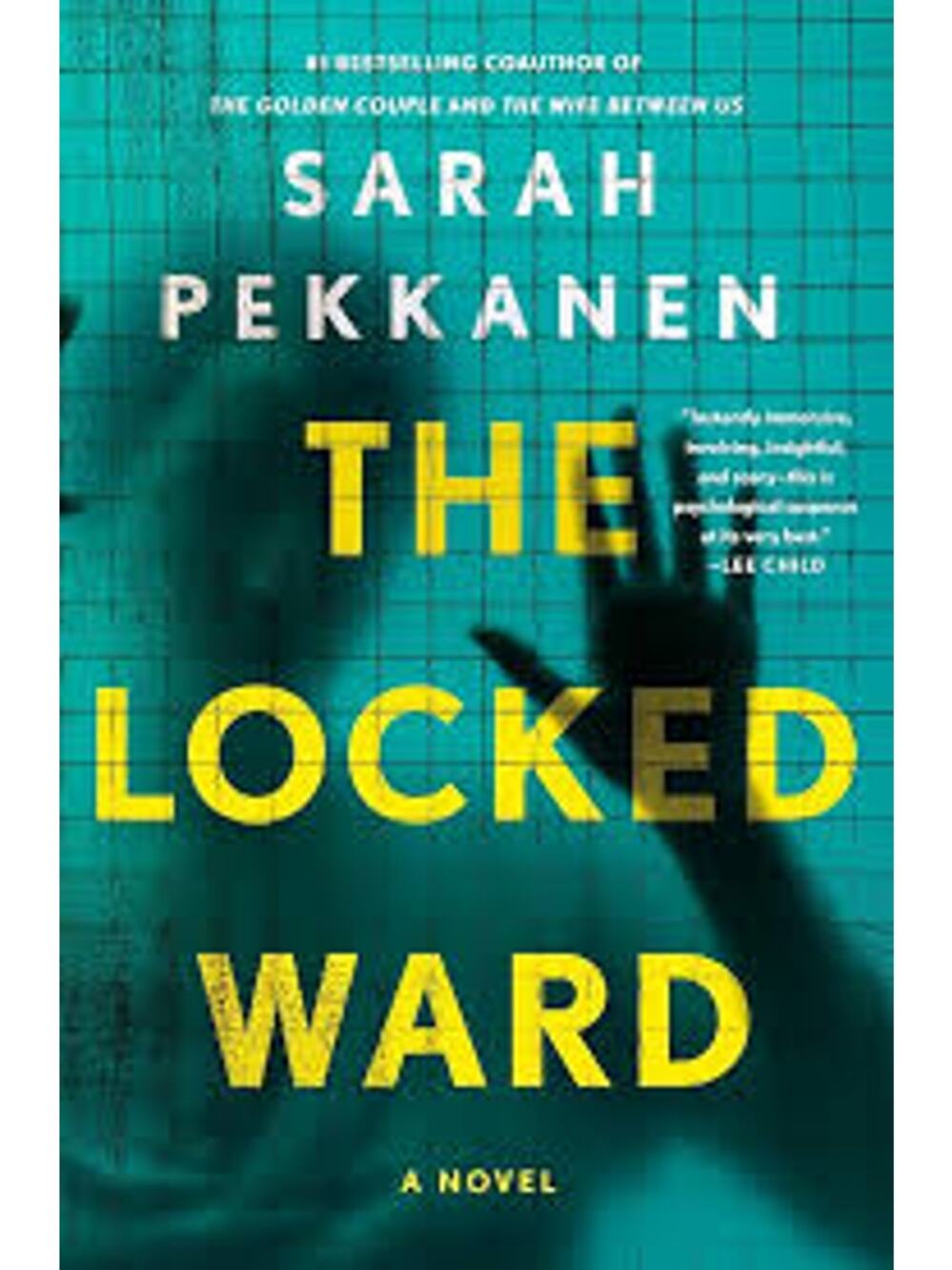 The Locked Ward A Novel
